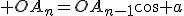 3$ OA_n=OA_{n-1}\cos a