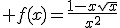3$ f(x)=\frac{1-x\sqrt{x}}{x^2}