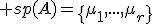 3$ sp(A)=\{\mu_1,...,\mu_r\}