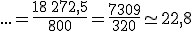 3$... = \frac{18\, 272,5}{800}=\frac{7309}{320}\simeq 22,8