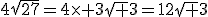 3$4\sqrt{27}=4\time 3\sqrt 3=12\sqrt 3