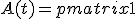 3$A(t)=\begin{pmatrix}1&-1&0\\t&1&1\\0&t+1&3\end{pmatrix}