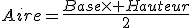 3$Aire=\frac{Base\time Hauteur}{2}