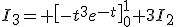 3$I_3= \left[-t^3e^{-t}\right]_0^1+3I_2