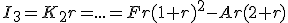 3$I_3=K_2r=...=Fr(1+r)^2-Ar(2+r)