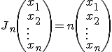3$J_n\(x_1\\x_2\\.\\.\\.\\x_n\)=n\(x_1\\x_2\\.\\.\\.\\x_n\)