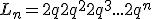3$L_n = 2q + 2q^2 + 2q^3 +...+ 2q^n