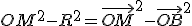 3$OM^2-R^2=\vec{OM}^2-\vec{OB}^2