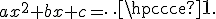 3$ax^2+bx+c=\cdots