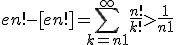 3$en! - [en!] = \Bigsum_{k=n+1}^{+\infty}\fr{n!}{k!}>\fr1{n+1}