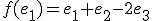 3$f(e_1)=e_1+e_2-2e_3