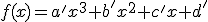 3$f(x)=a'x^3+b'x^2+c'x+d'