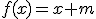 3$f(x)=x+m