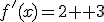 3$f^'(x)=2x+3