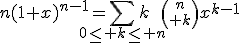 3$n(1+x)^{n-1}=\Bigsum_{0\le k\le n}k{n\choose k}x^{k-1}