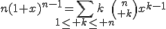 3$n(1+x)^{n-1}=\Bigsum_{1\le k\le n}k{n\choose k}x^{k-1}