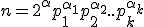 3$n=2^{\alpha}p_1^{\alpha_1}p_2^{\alpha_2}..p_k^{\alpha_k}