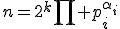 3$n=2^k\Bigprod p_i^{\alpha_i}