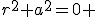 3$r^2+a^2=0 \;\;\rm{(e)}