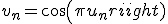 3$v_n = cos(\pi u_n)