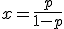 3$x=\frac{p}{1-p}