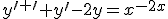 3$y^{\prime \prime}+y^{\prime}-2y=x^{-2x}