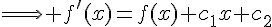 4$\Longrightarrow f'(x)=f(x)+c_1x+c_2