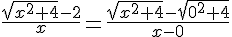 4$\frac{\sqrt{x^2+4}-2}{x}=\frac{\sqrt{x^2+4}-\sqrt{0^2+4}}{x-0}