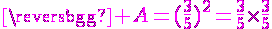 4$\magenta A=(\frac{3}{5})^2=\frac{3}{5}\times\frac{3}{5}
