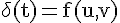 4$\rm\delta(t)=f(u,v)