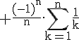 4$\rm \fr{(-1)^n}{n}.\Bigsum_{k=1}^n\fr1k
