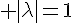 4$\rm |\lambda|=1