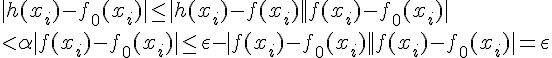 4$|h(x_i)-f_0(x_i)|\le|h(x_i)-f(x_i)|+|f(x_i)-f_0(x_i)|  \\  < \alpha+|f(x_i)-f_0(x_i)|\le\epsilon-|f(x_i)-f_0(x_i)|+|f(x_i)-f_0(x_i)|=\epsilon