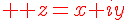4$ \red z=x+iy