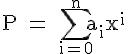 4$ \rm P = \Bigsum_{i=0}^{n}a_ix^i