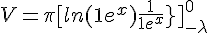 4$ V = \pi [ln(1+e^x) + \frac{1}{1+e^x}}]_{-\lambda}^{0}