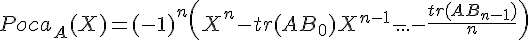 4$Poca_A(X) = (-1)^n\left(X^n -tr(AB_0)X^{n-1} - ... - \frac{tr(AB_{n-1})}{n}\right)