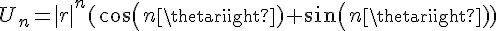 4$U_n=|r|^n(cos(n\theta)+sin(n\theta))