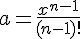 4$a=\fr{x^{n-1}}{(n-1)!}