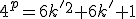 4^p=6k'^2+6k'+1