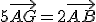 5 \vec{AG} = 2 \vec{AB}