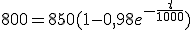 800=850(1-0,98e^{-\frac{t}{1000}})