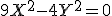 9X^2-4Y^2=0
