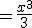 =\frac{x^3}{3}