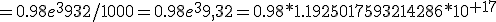 =0.98e^3932/1000=0.98e^39,32=0.98*1.1925017593214286*10^{+17}