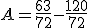 A = \frac{63}{72} - \frac{120}{72}