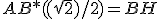 AB*((sqrt{2})/2)=BH