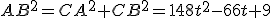 AB^2=CA^2+CB^2=148t^2-66t+9
