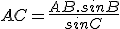 AC=\frac{AB.sinB}{sinC}