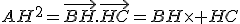 AH^2=\vec{BH}.\vec{HC}=BH\time HC